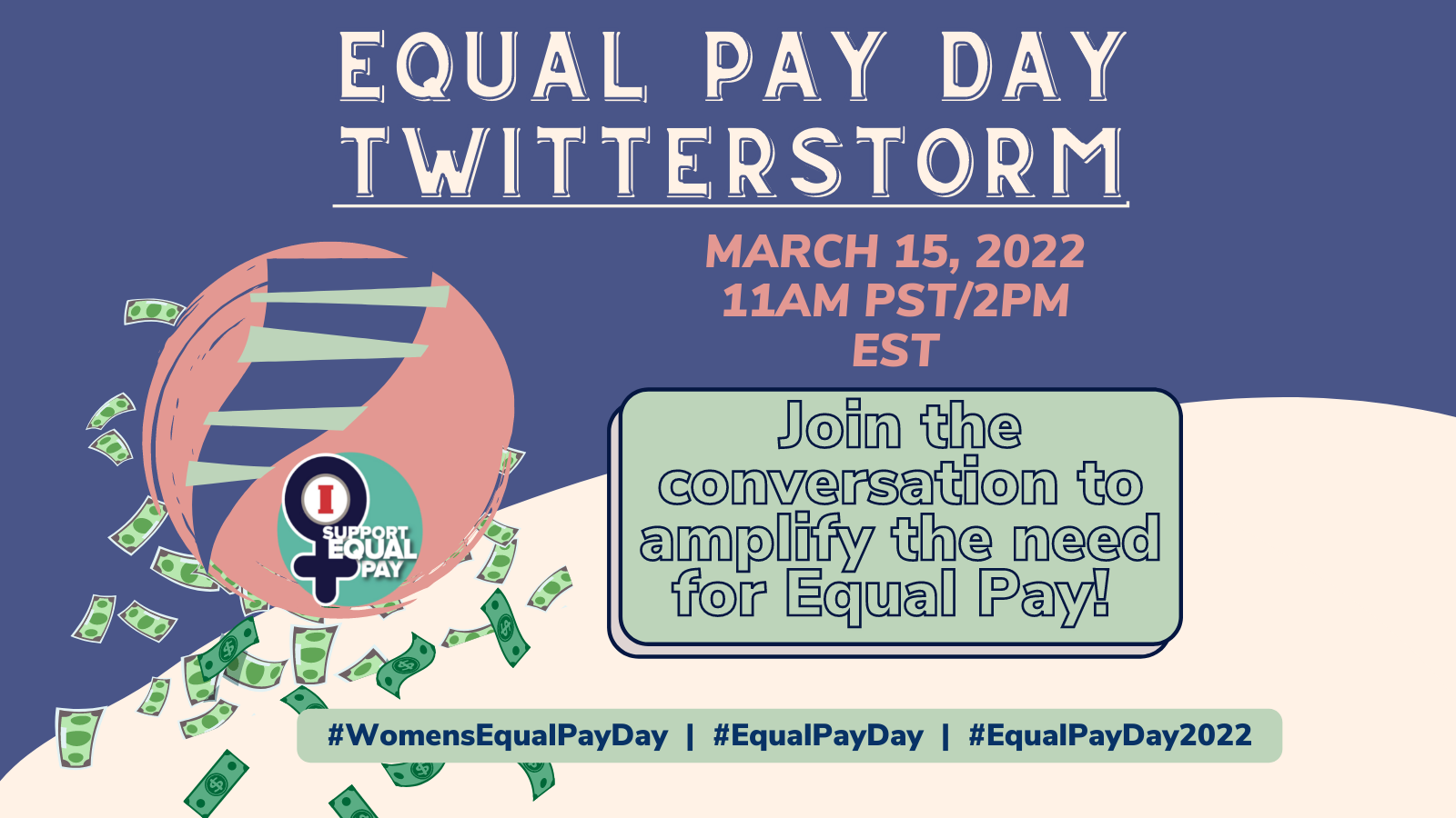 Equal Pay Day Twitterstorm March 15 11 am Pacific 2 pm Eastern