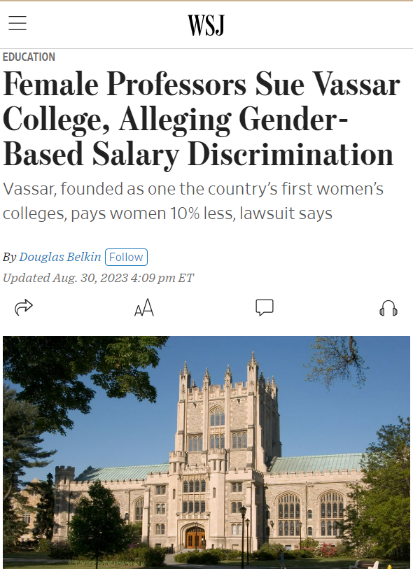 The Wall Street Journal headline: Female Professors Sue Vassar College, Alleging Gender-Based Salary Discrimination
