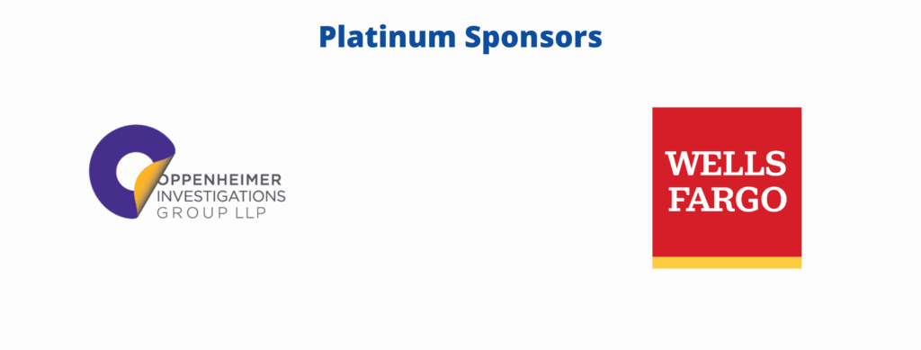 Platinum Sponsors - Wells Fargo & Oppenheimer Investigations Group 