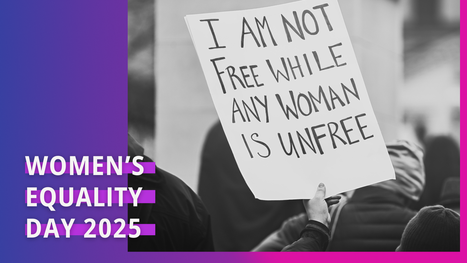 Women's Equality Day 2025: I am not free while any woman is unfree.