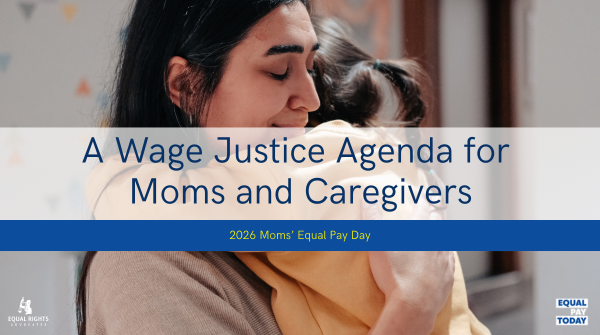 "Wage Justice Agenda for Moms"